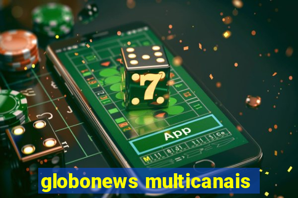 globonews multicanais